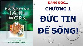 Tên sách: Làm Thế Nào Để Đức Tin Hoạt Động | Tác giả: Chris Oyakhilome| Biên dịch: Nhà Muôn Dân screenshot 5