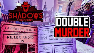 This DOUBLE MURDER Case Almost Broke Me in Shadows Of Doubt