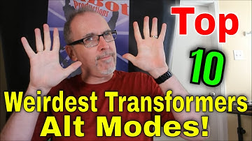 Top 10 Weirdest Transformers Alt Modes