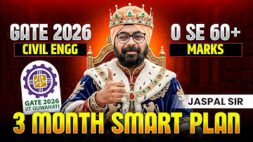 GATE Civil 2025 Strategy: How to Score 60+ Marks from Scratch in 3 Months