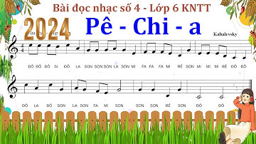 (Mới Nhất) Bài đọc nhạc số 4 - Âm nhạc lớp 6 - Kết Nối Tri Thức  Với Cuộc sống - Thanh Tân Music
