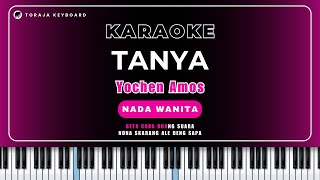 Download Lagu KARAOKE - TANYA || NADA WANITA - Yochen Amos || Lirik Berjalan MP3 Download Lagu KARAOKE - TANYA || NADA WANITA - Yochen Amos || Lirik Berjalan MP3