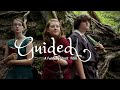 GUIDED- A Fantasy Short Film