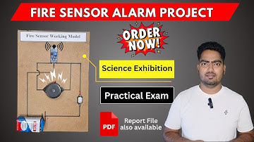 Physics Working Model  for Class 12 | Fire Sensor Alarm | Science Exhibition Project for School