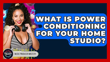 What Is Power Conditioning For Your Home Studio? - Music Producer Mastery