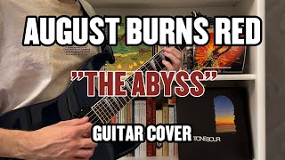 August Burns Red - The Abyss (Guitar Cover)