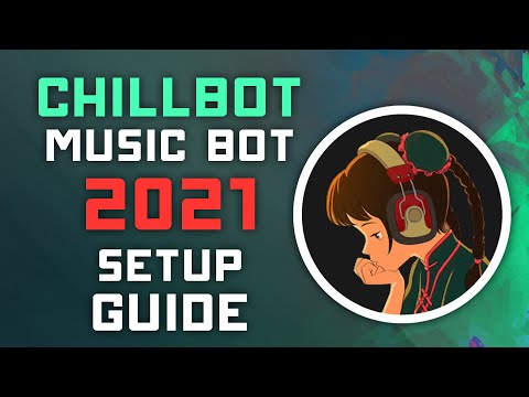Video Chillbot Music Bot 2021 SETUP Guide - Stream Lofi... - youtube