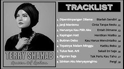 TERRY SHAHAB Full Album - Queen Of Galau (With Lyric)  - Durasi: 1:15:36. 