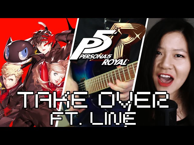 Persona 5 Royal - Take Over (Battle Theme) Ft.【Line】- Full Cover class=