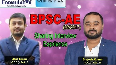 Interview Experience Sharing by BPSC AE 03 2017 Rankers