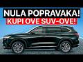 9 SUV A Koji Se Nikada Ne Kvare Kupiš Jednom Voziš Zauvijek 9 SUV A Koji Se Nikada Ne Kvare Kupiš Jednom Voziš Zauvijek