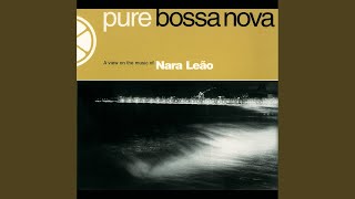 Video thumbnail of "Nara Leão - Garota De Ipanema"