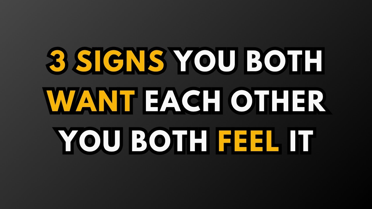 3 признака того, что вы оба хотите друг друга, и вы оба это чувствуете || Психологические факты