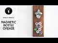 Magnetic Bottle Opener Magnetic Bottle Opener