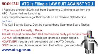 ATO is filing law suit against YOU!  Automated SCAM CALL
