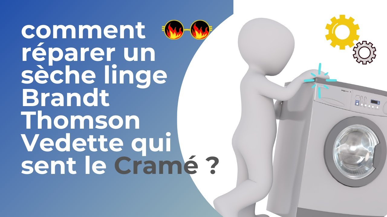 comment réparer un sèche linge Brandt ETE 504 F qui sent le Cramé et — free download
