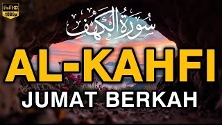 SURAH AL-KAHFI JUMAT BERKAH | Murottal Al-Quran yang sangat Merdu By Alaa Aqel