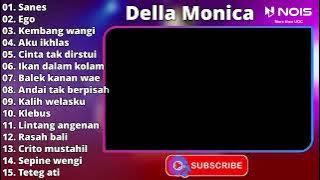 DELLA MONICA TERBARU 2023 - SANES - EGO - KEMBANG WANGI