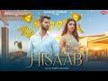 Hisaab Paras Arora Kashika Kapoor Raj Barman Siddharth Kasyap Kumaar Zee Music Originals Hisaab Paras Arora Kashika Kapoor Raj Barman Siddharth Kasyap Kumaar Zee Music Originals