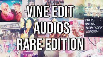 popular vine edit audios🤪 rare edition