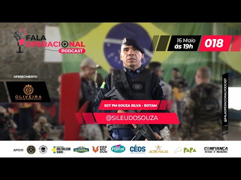 SGT PM Souza Silva - ROTAM - Fala Operacional #018