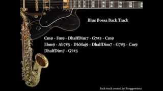 Video thumbnail of "Blue Bossa Back Track Cm 123 Bpm"