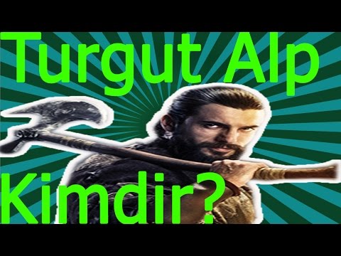 Diriliş Turgut Alp Kimdir? Tarihteki Ölümü,Hayatı,Savaşları