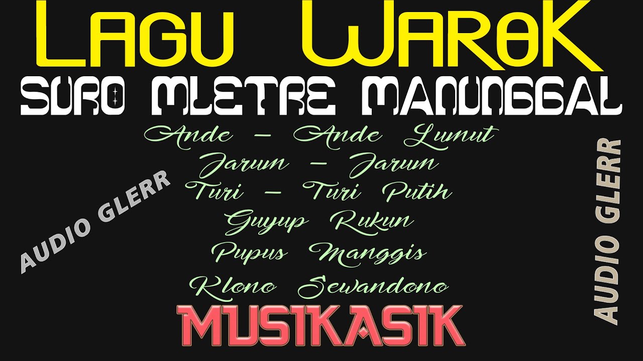 LAGU WAROK‼️ MUSIKASIK SURO MLETRE MANUNGGAL AUDIO GLERR HD. #musikasik #laguwarok #music #musica