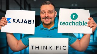 Thinkific vs Teachable vs Kajabi  2024 | DIFFERENT Explained |Make the RIGHT Choice
