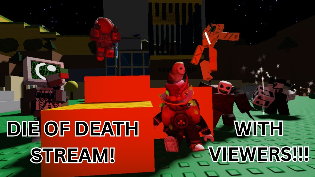 PLAYING DIE OF DEATH WITH VIEWERS! 