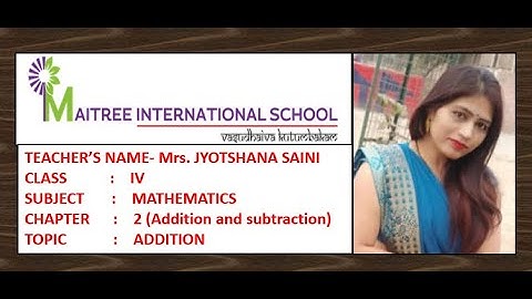 CLASS-IV MATHS, CHAPTER-2 (ADDITION AND SUBTRACTION