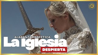 LA IGLESIA DESPIERTA 🔥 | Proyecto RUACH – Alabanza Profética (Oficial)