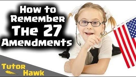 How to Remember The 27 Amendments