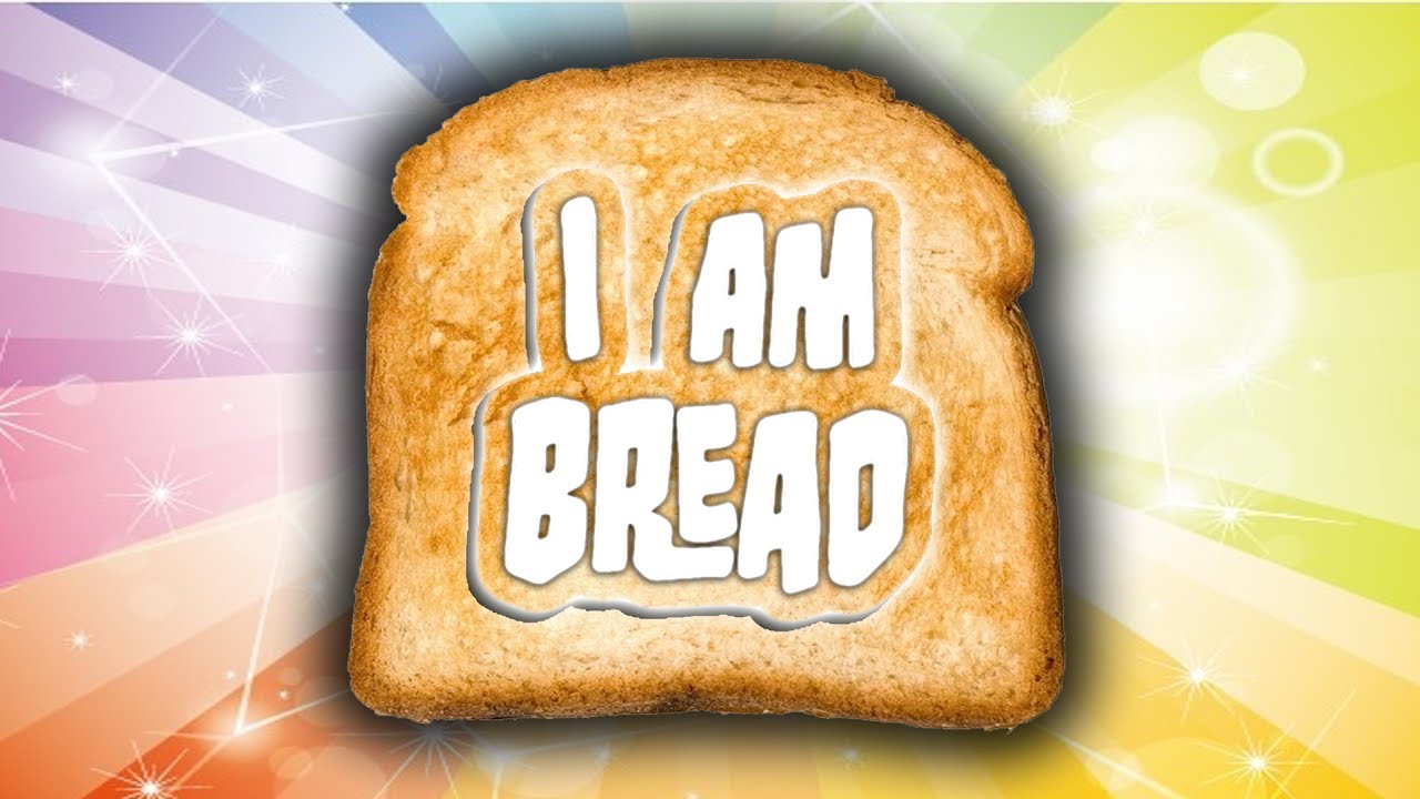 BÁNH MÌ THẦN THÁNH!! (I am Bread)