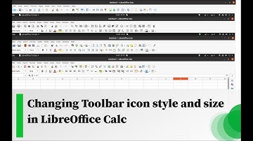 Changing Toolbar icon style and size in LibreOffice Calc