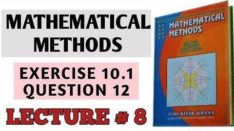BSC EX 10.1 Q#12 METHODS BY S.M. YUSAF(LEC#8)/CH#10 DIFFERENTIAL EQUATIONS OF HIGHER ORDER