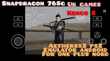 Aethersx2 PS2 Emulator | Kengo-2  | Android Snapdragon 765G | Gameplay
