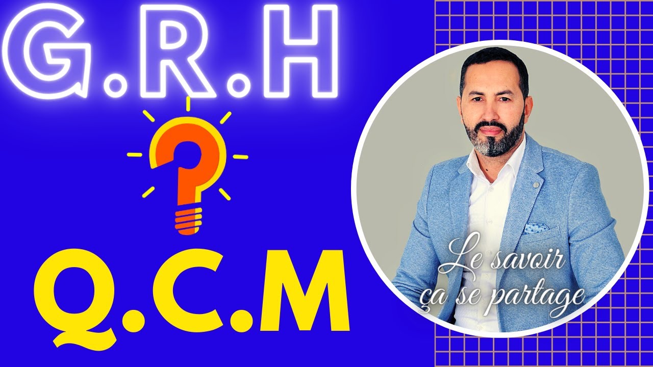 QCM 1 : GRH , questions à choix multiples GRH