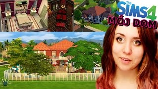 #2 The Sims 4 - Mój super dom! :)