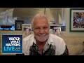 Capt. Lee Rosbach Chooses Which Yachties He’d Keep | WWHL