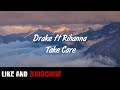 Drake ft Rihanna - Take Care