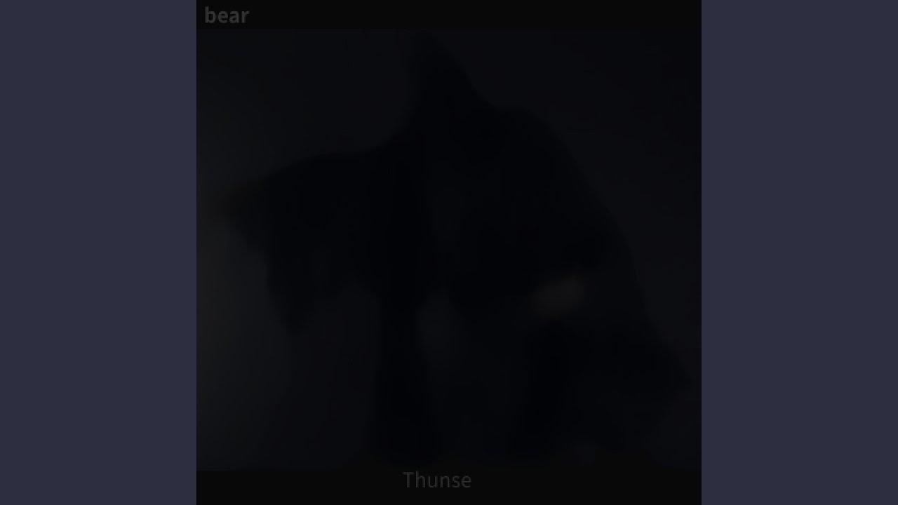 Watch Bear on YouTube Watch Bear on YouTube