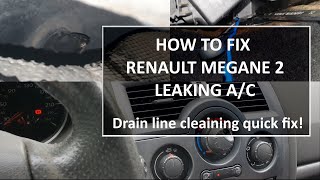 How to fix leaking Renault Megane 2 AC without special tools (air conditioning drain line cleaning)