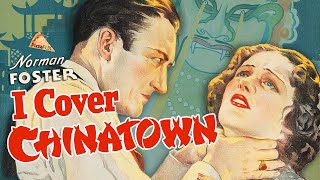 I Cover Chinatown 1936 ROMANTIC THRILLER