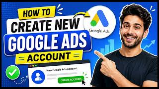 How to create a new Google Ads account (Step-by-Step)
