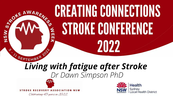 "Living with fatigue after Stroke" - Dr Dawn Simps...