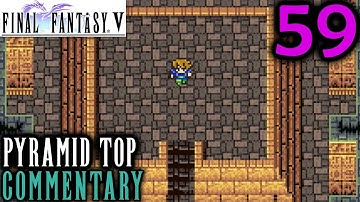 Final Fantasy V Walkthrough Part 59 - The Top Of The Pyramid: The Sinking Peninsula