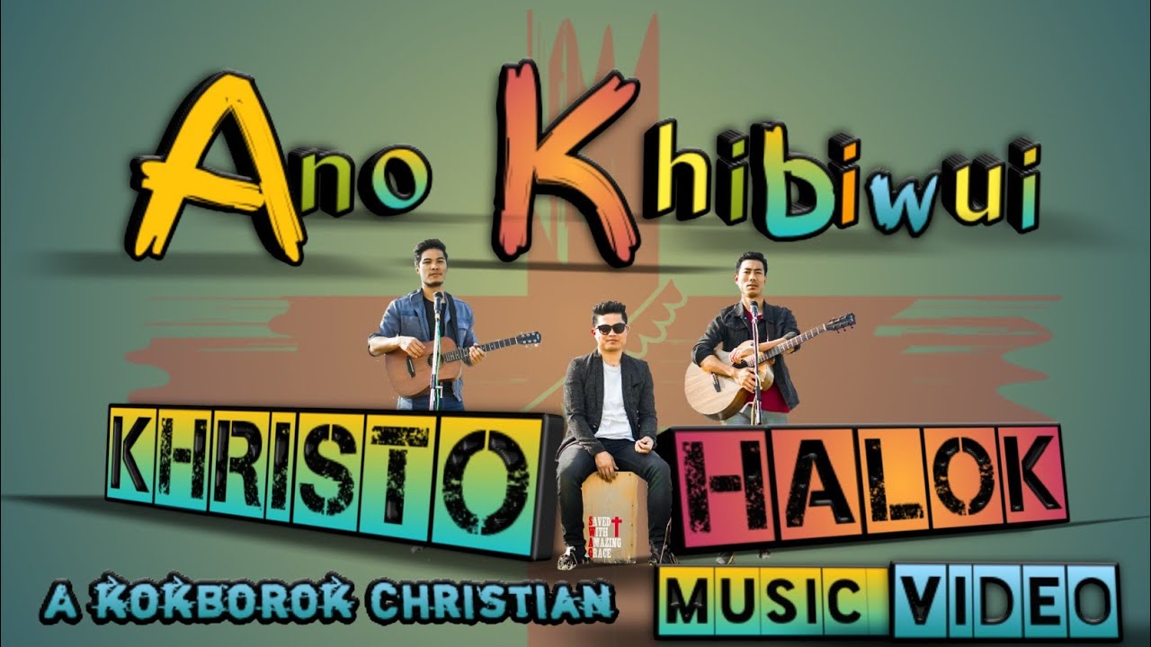 ANO KHIBIWUI  Khristo Halok  Official Music Video