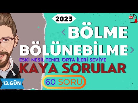 BÖLME - BÖLÜNEBİLME | Kaya Sorular | 13.GÜN | 80 Günde Devri TYT Matematik | RENKLİ ÜCRETSİZ PDF