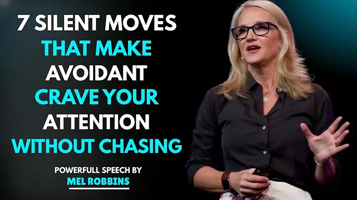 7 Silent Moves That Makes Avoidants Crave Your Attention Without Chasing Them | Mel Robbins